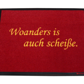 Fußmatte: Dreckstückchen Woanders is auch scheiße.