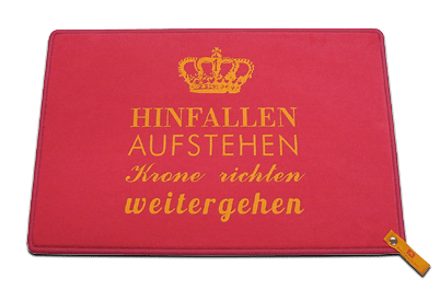 Fußmatte Hinfallen aufstehen Krone richten weiter gehen