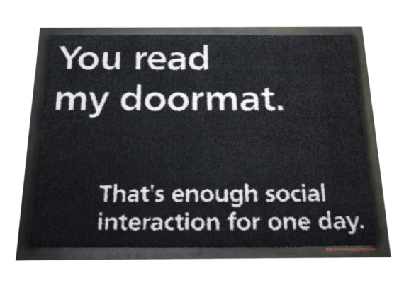 Fußmatte: You read my doormat Dreckstückchen
