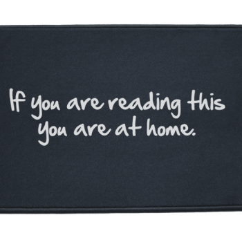 Fußmatte: If you are reading this you are at home Dreckstückchen