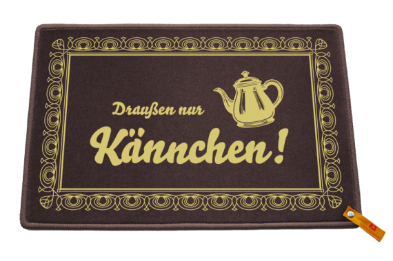 Fußmatte: Draußen nur Kännchen Ivonne Leuchs